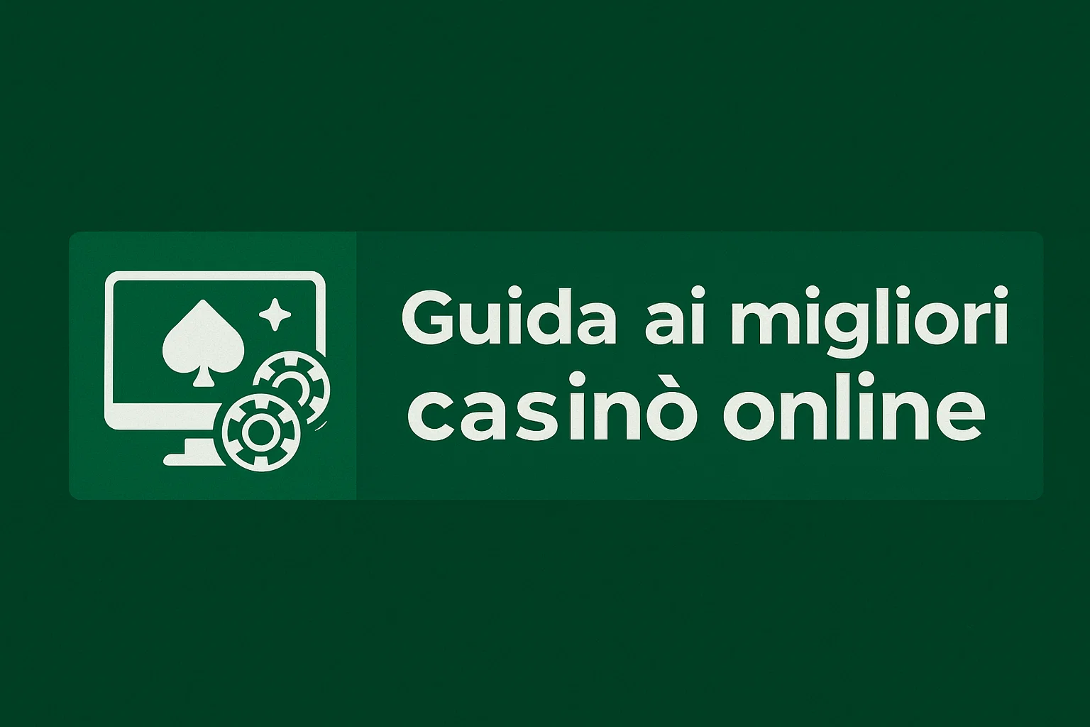 Guida ai migliori casinò online